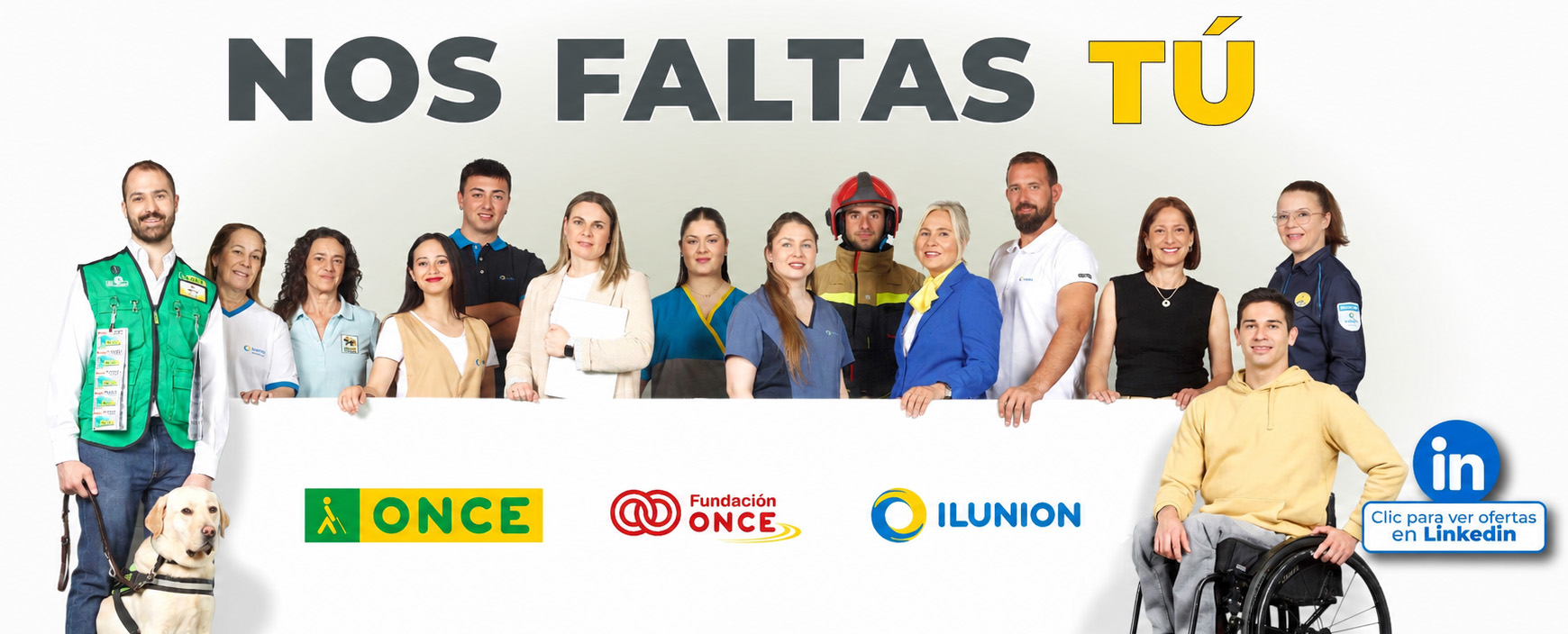 Banner con una foto de profesionales del Grupo Social ONCE. Texto arriba: "Nos faltas tú." Logo de LinkedIn y "clic para ver ofertas en LinkedIn" (Abre una nueva ventana)
