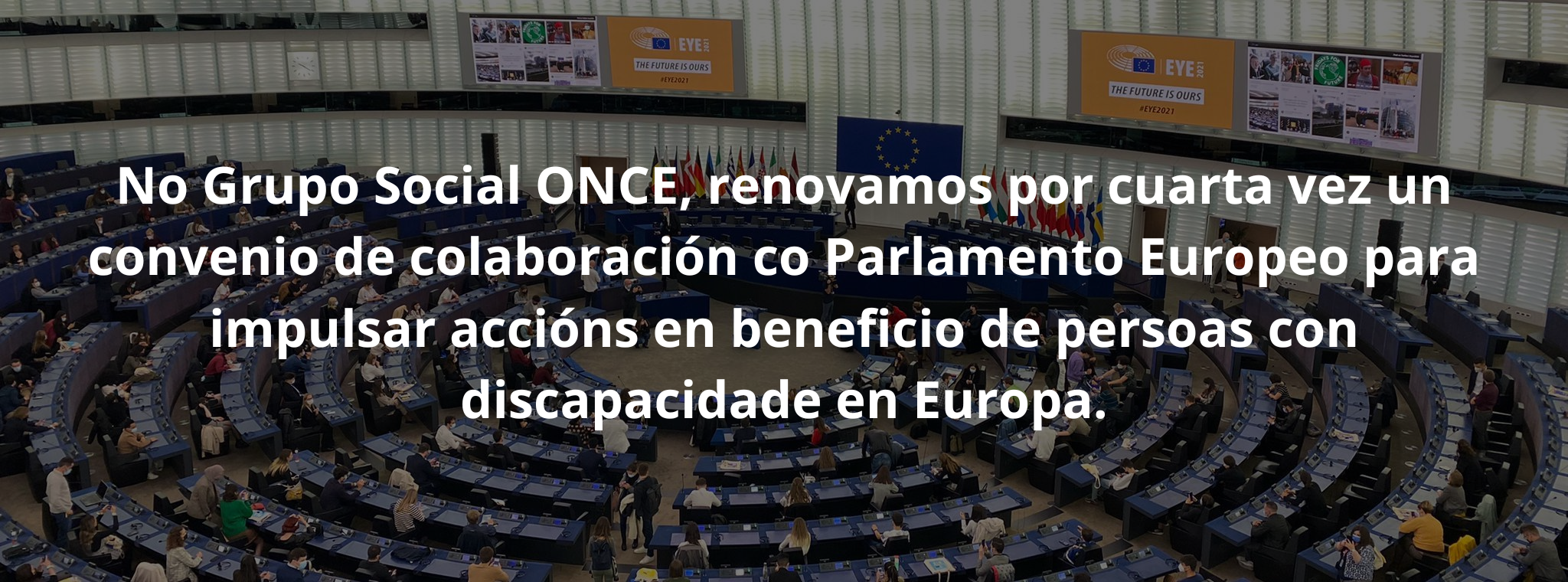 No Grupo Social ONCE, renovamos por cuarta vez un convenio de colaboración co Parlamento Europeo para impulsar accións en beneficio de persoas con discapacidade en Europa.