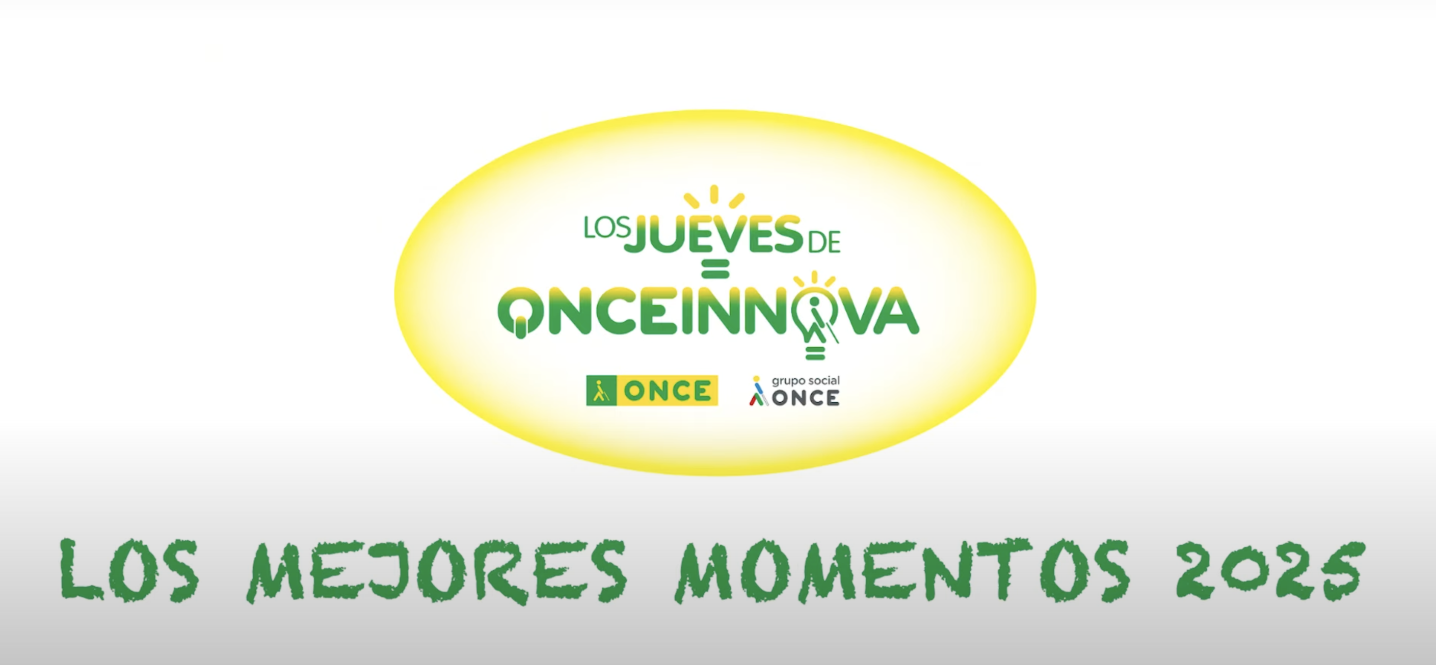 Carátula de Los Jueves de ONCE Innova de Julio, con el logo del Los Jueves de ONCE Innova sobre fondo blanco y la frase: Los mejores momentos 2025